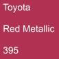 Preview: Toyota, Red Metallic, 395.